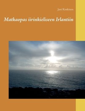 portada Matkaopas iirinkieliseen Irlantiin (en Finlandés)