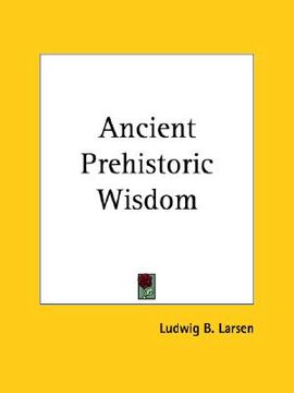 portada ancient prehistoric wisdom (en Inglés)