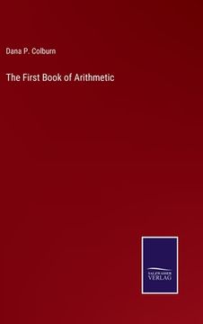 portada The First Book of Arithmetic (en Inglés)