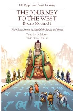 portada The Journey to the West, Books 30 and 31: Two Classic Stories in Simplified Chinese and Pinyin (in English)