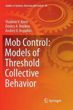 portada Mob Control: Models of Threshold Collective Behavior (en Inglés)