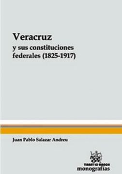 portada VERACRUZ Y SUS CONSTITUCIONES FEDERALES 1825 1917