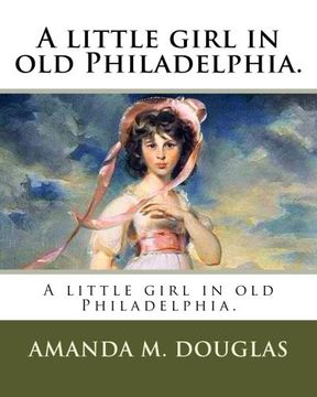 portada A little girl in old Philadelphia.