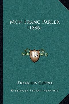 portada mon franc parler (1896) (in English)