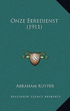 portada onze eeredienst (1911) (en Inglés)