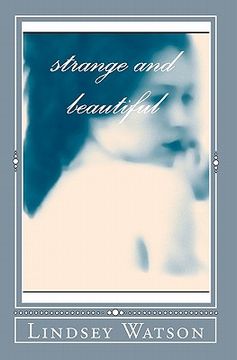 portada strange and beautiful (en Inglés)