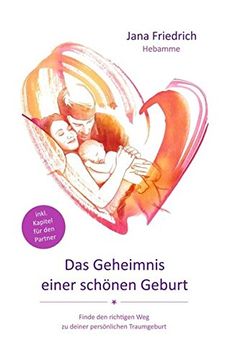 portada Das Geheimnis einer schönen Geburt (German Edition) (en Alemán)