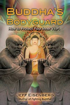 portada Buddha's Bodyguard: How to Protect Your Inner V.I.P. (in English)