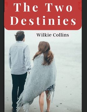 portada The Two Destinies: A Romance (en Inglés)