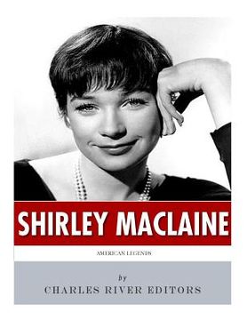 portada American Legends: The Life of Shirley MacLaine (en Inglés)