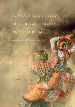 portada Poverty Reduction, the Private Sector, and Tourism in Mainland Southeast Asia