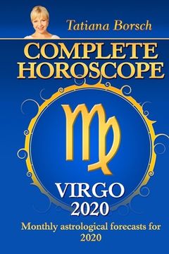 portada Complete Horoscope VIRGO 2020: Monthly Astrological Forecasts for 2020 (en Inglés)