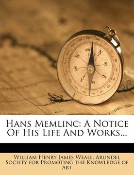 portada hans memlinc: a notice of his life and works... (en Inglés)