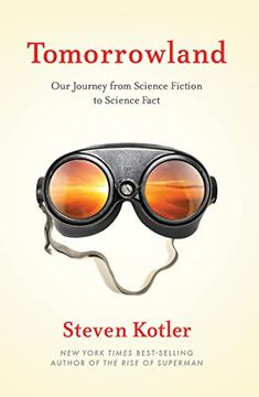 portada Tomorrowland: Our Journey From Science Fiction to Science Fact (en Inglés)