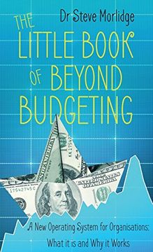 portada The Little Book of Beyond Budgeting: A New Operating System for Organisations: What it is and Why it Works