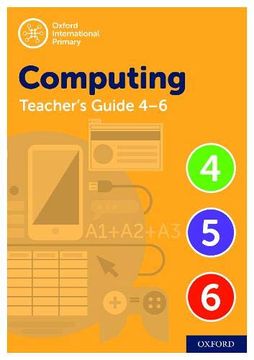 portada Oxford International Primary Computing Teacher Guide (Levels 4-6) (in English)