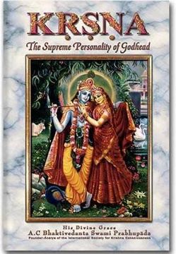 portada Krsna, the Supreme Personality of Godhead: A Summary Study of Srila Vyasadeva's Srimad Bhagavatam, 10th Canto