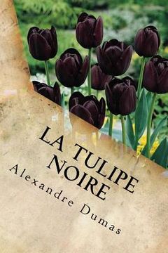portada La Tulipe Noire (in French)