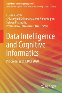 portada Data Intelligence and Cognitive Informatics: Proceedings of ICDICI 2020 (en Inglés)