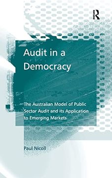 portada Audit in a Democracy: The Australian Model of Public Sector Audit and its Application to Emerging Markets (en Inglés)