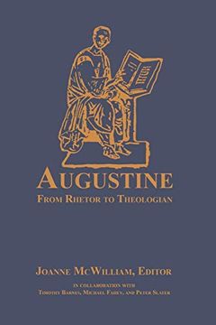 portada Augustine: From Rhetor to Theologian (en Inglés)