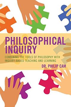 portada Philosophical Inquiry: Combining the Tools of Philosophy With Inquiry-Based Teaching and Learning (Big Ideas for Young Thinkers) (in English)