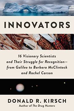 portada Innovators: 16 Visionary Scientists and Their Struggle for Recognition―From Galileo to Barbara Mcclintock and Rachel Carson (en Inglés)