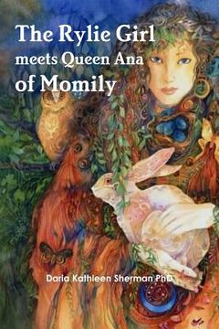 portada The Rylie Girl meets Queen Ana of Momily (en Inglés)