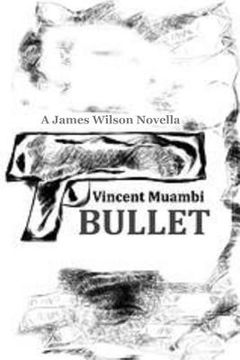 portada Bullet: A James Wilson Novella (en Inglés)