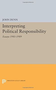 portada Interpreting Political Responsibility: Essays 1981-1989 (Princeton Legacy Library)