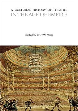 portada A Cultural History of Theatre in the Age of Empire (en Inglés)