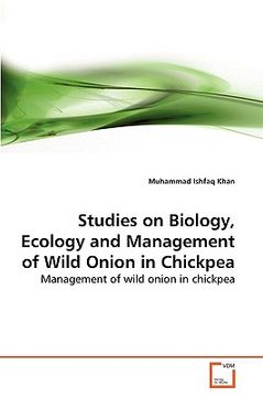 portada studies on biology, ecology and management of wild onion in chickpea (in English)