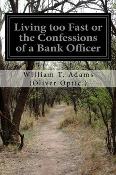 portada Living too Fast or the Confessions of a Bank Officer