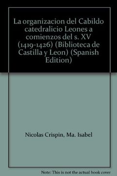 portada organizacion cabildo cated.leones comienzos s.xv (in Spanish)