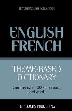 portada Theme-based dictionary British English-French - 5000 words (in English)