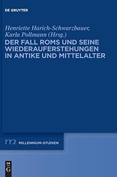 portada Der Fall Roms und Seine Wiederauferstehungen in Antike und Mittelalter (Millennium-Studien (en Alemán)