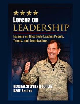 portada lorenz on leadership: lessons on effectively leading people, teams and organizations (en Inglés)