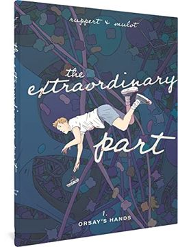 portada The Extraordinary Part: Book One: Orsay'S Hands (Extraordinary Part, 1) (in English)