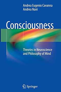 portada Consciousness: Theories in Neuroscience and Philosophy of Mind (en Inglés)