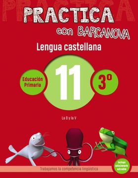 portada Practica Con Barcanova 11. Lengua Castellana (in Spanish)