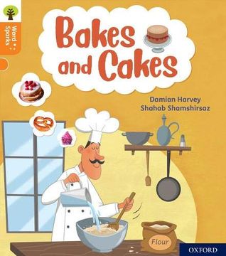 portada Oxford Reading Tree Word Sparks: Level 6: Bakes and Cakes (en Inglés)