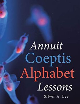 portada Annuit Coeptis Alphabet Lessons (in English)