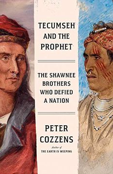 portada Tecumseh and the Prophet: The Heroic Struggle for America'S Heartland (in English)