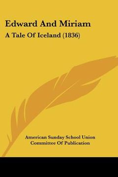 portada edward and miriam: a tale of iceland (1836) (en Inglés)