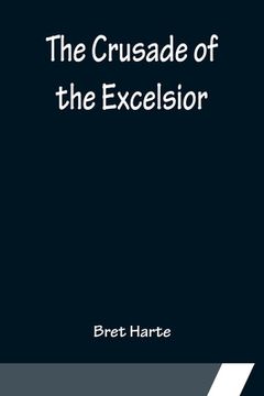 portada The Crusade of the Excelsior (in English)