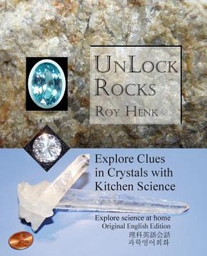portada Unlock Rocks: Explore Clues in Crystals with Kitchen Science (in English)