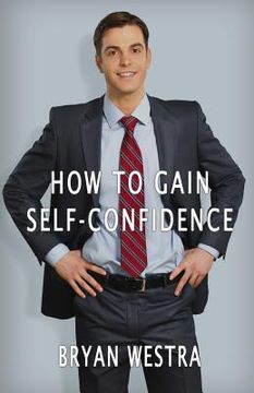 portada How To Gain Self-Confidence (en Inglés)