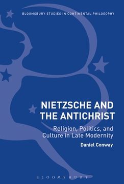 portada Nietzsche and The Antichrist: Religion, Politics, and Culture in Late Modernity (in English)