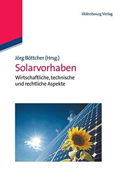 portada Solarvorhaben: Wirtschaftliche, Technische und Rechtliche Aspekte: Wirtschaftliche, Technische und Rechtliche Aspekte: (in German)