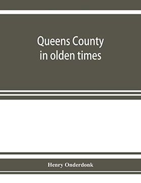 portada Queens County in Olden Times: Being a Supplement to the Several Histories Thereof 